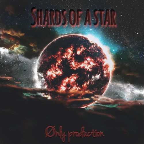 Stream Ønly Listen to [FREE FOR NON COMMERCIAL USE] Shards of a star