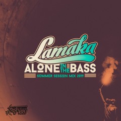 Alone In The Bass - Summer Session Mix 2019 - Lamaka(SjgraveKru)