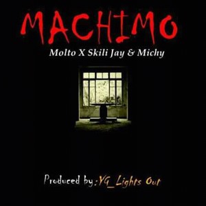 Molto _ft Skili-jay & Michy_- Machimo