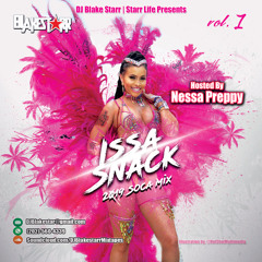 ISSA SNACK SOCA MIX 2019 - HOSTED BY NESSA PREPPY