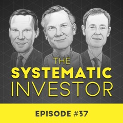 37 The Systematic Investor Series – May 26th, 2019