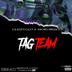 GlizzyGlo X Mori Briscoe - Tag Team
