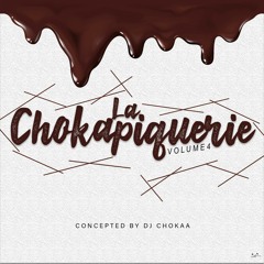 Dj Chokaa - La Chokapiquerie Vol.4