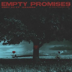 Empty Promises (Ft. Jullissa)