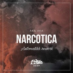 [FREE DL] Aka Aka - Narcotica (Atomatrixx Remix)