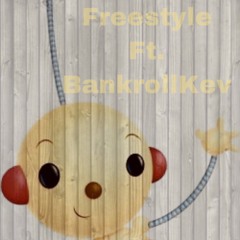 Freestyle ft. BankrollKev