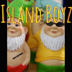 IslandBoyz -Mischievous