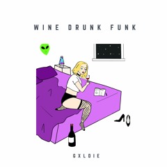 Wine Drunk Funk