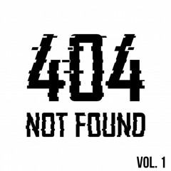 404 Not Found Vol. 1