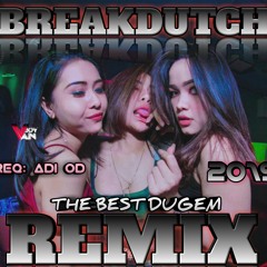 BREAKDUTCH ANTI CENCEL - REMIX 2019[VANBOY]MIXTAPE REQ[ADI OD] .mp3