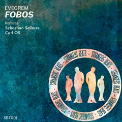 4. Evegrem - Ofiuco (Sebastian Sellares Remix) [Strangers Beats]