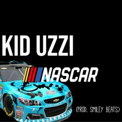 kid Uzzi - NASCAR (Prod. Smiley Beats)
