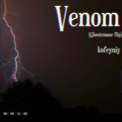 Venom (Ghostemane flip)
