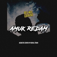 PEE WEE GASKINS - AMUK REDAM[cover] By Irzhal Éfadh