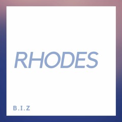 BIZ - Rhodes (Original Mix)