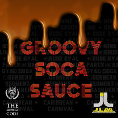 GROOVY SOCA SAUCE #MixTapeMonday Week 18