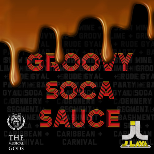 GROOVY SOCA SAUCE #MixTapeMonday Week 18