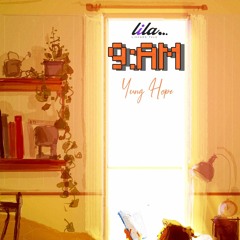 Lila - 9AM - Draa, Motti, Tien Mkt & Yung Hope