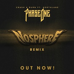 PhaseOne - Crash & Burn (Nosphere Remix) [FREE DL]