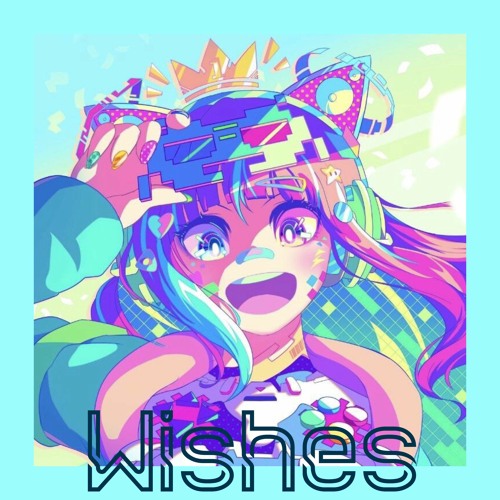 Wishes