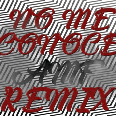 No Me Conoce AMF Remix Jhay Cortez, J. Balvin, Bad Bunny