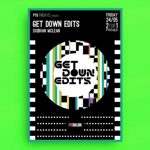 Get Down Edits Daz Live @ Pyg Fridays May 19