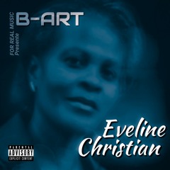 Eveline Christian by B-Art Etènèl Powèt [prod By CLP The Pro]