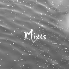 Mixes