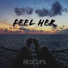 FEEL HER
