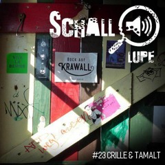 schalllupecast#023  - crille & tamalt @ fabrique