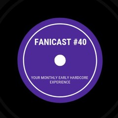 Fanicast #40