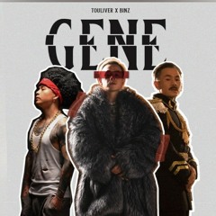 Gene - Binz Touliver