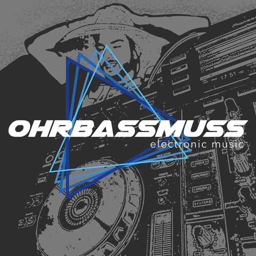 Ohrbassmuss - Deephousemix feelin