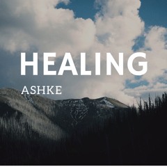 Healing, Ashke