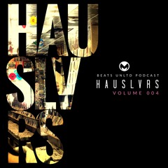 237 HausLvrs Volume 004