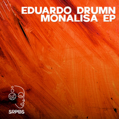 Eduardo Drumn - Monalisa (Original Mix)