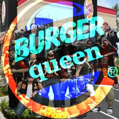LOVE THE BURGER QUEEN