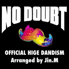 NO DOUBT - OFFICIAL HIGE DANDISM;Arrange