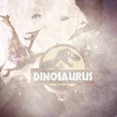 Dinosaurs[Nocturnal x Elvis]