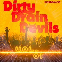 @BassThrillers Presents Dirty Drain Devils EP'S ( EP 1 Out Now) - Sound Of Summer