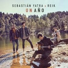 Sebastián Yatra & Reik - Un Año (Bachata Remix by DJ Petak)