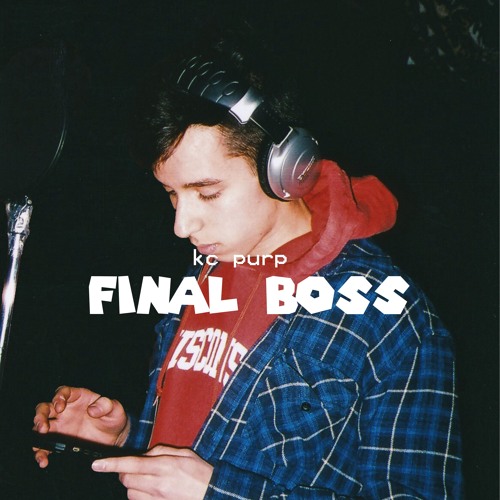 Final Boss (Prod. KC Purp)