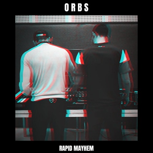 Orbs - Rapid Mayhem