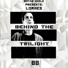 Lormes - Behind The Twilight #88 Guest Mix@May.2019