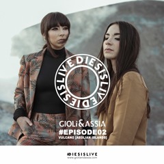 Giolì & Assia - #DiesisLive [Episode 02 @Vulcano, Aeolian Islands]