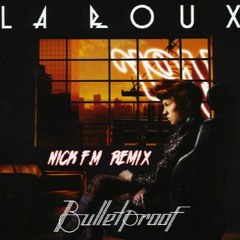 La Roux - Bulletproof (Nick F.M Remix)