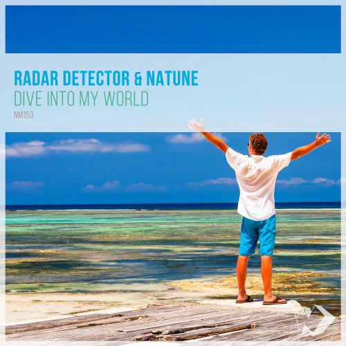 Radar Detector & Natune - Dive into My World (Original Mix)
