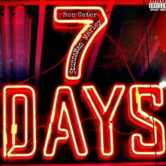 7days(Prod.SlapGod) Ron Cater x Marley x StunnaMann