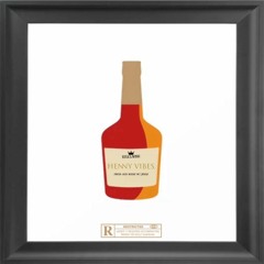 Henny Vibes Prod. Jbyss