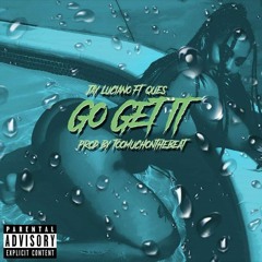 Go Get It (feat. Ques) [prod. by TooMuchOnTheBeat] IG: @duwrong662 @prince.nolimit